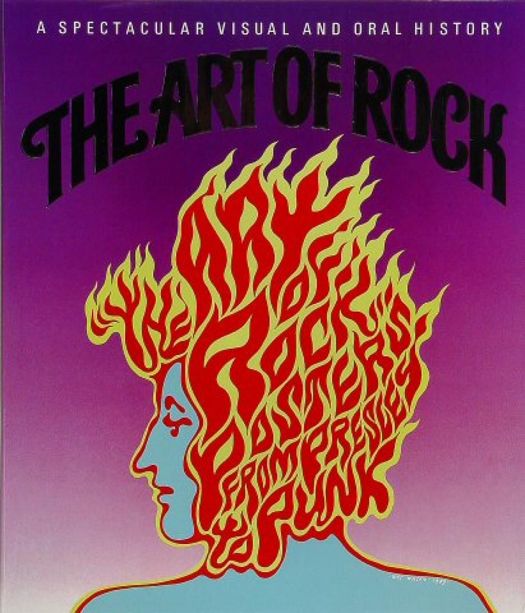 The Art of Rock: Posters From Presley to Punk
